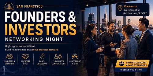 San Francisco Founders & Investors Networking Night