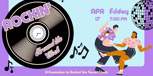 Rockin' Around the Clock - A Fundraiser to Restart the Tower Clock