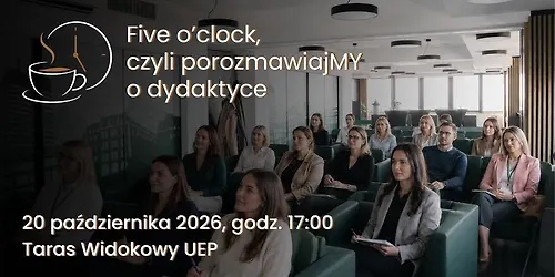 Five oclock czyli porozmawiajmy o dydaktyce
