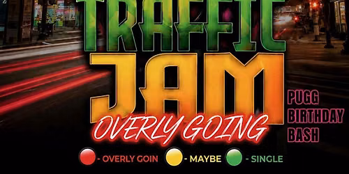 TRAFFIC JAM : OVERLY GOING!
