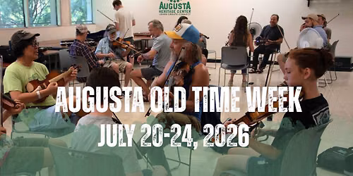 Augusta Summer Heritage: Old Time Week 