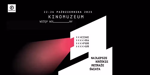 24. CINEMAFORUM. Najlepsze kr\u00f3tkie metra\u017ce \u015bwiata!
