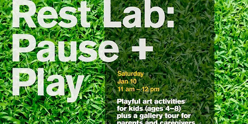 Rest Lab: Pause + Play | Krannert Art Museum