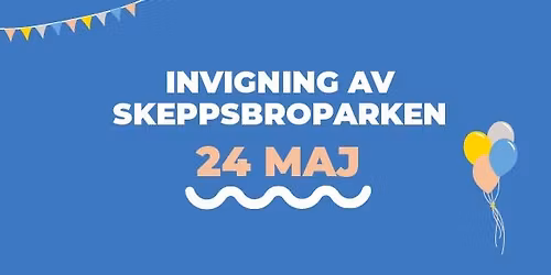Invigning Skeppsbroparken