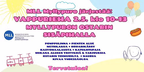 MLL Myllypuro j\u00e4rjest\u00e4\u00e4: Koko perheen Vappurieha 2.5. klo 10-13