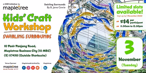 Mapletree Kids' Craft Workshop (Swirling Surrounds) 3 November 2026