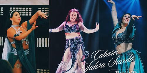 Cabaret Sahra Saeeda - 23 ao\u00fbt \u2665\ufe0f
