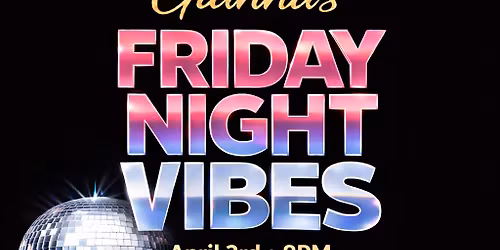 Gianna\u2019s Friday Night Vibes