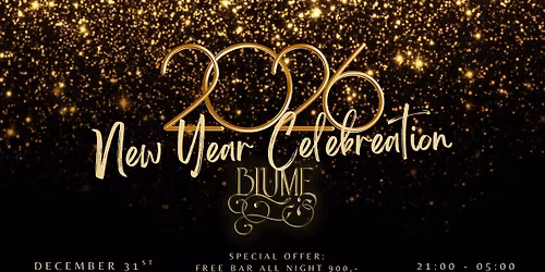 BLUME NEW YEARS EVE CELEBRATON 2026