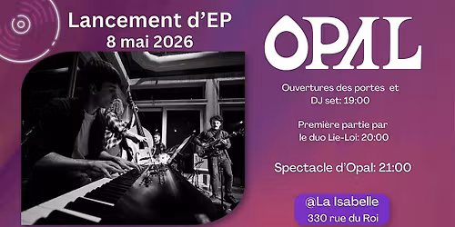 OPAL - Lancement de EP \u00e0 La Isabelle