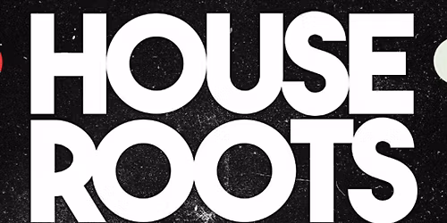 House Roots - Launch Night