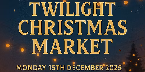 Twilight Christmas Market Teesside Student Union 