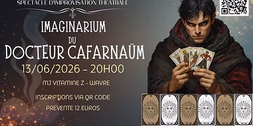 Spectacle d'improvisation th\u00e9\u00e2trale - L'Imaginarium du Dr Cafarna\u00fcm