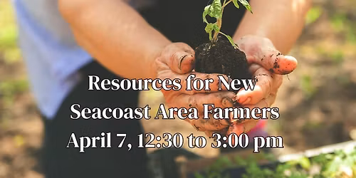 Resources for New Seacoast Area Farmers