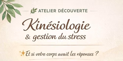 Atelier d\u00e9couverte de la Kin\u00e9siologie 