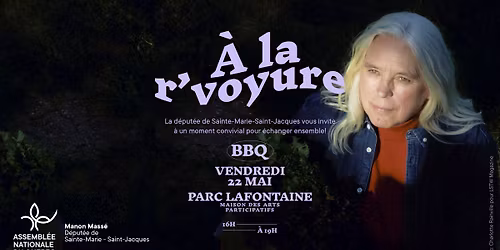 \u00c0 la r'voyure : Bye-becue de Manon Mass\u00e9, d\u00e9put\u00e9e de Sainte-Marie-Saint-Jacques