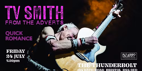 TV Smith + Quick Romance + 51st State, The Thunderbolt, Bristol, 24\/07\/26