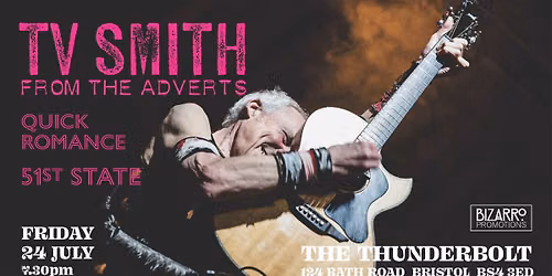 TV Smith + Quick Romance + 51st State, The Thunderbolt, Bristol, 24\/07\/26