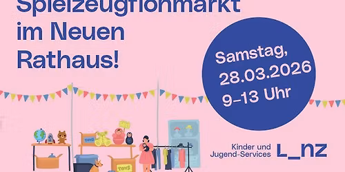 \ud83c\udf89 Spielzeugflohmarkt in Linz - M\u00e4rz 2026