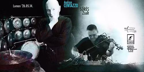 Andrea Centazzo (IT) & S\u0151r\u00e9s Zsolt