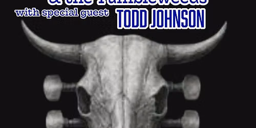Wild Will Kruse & the Tumbleweeds with special guest Todd Johnson