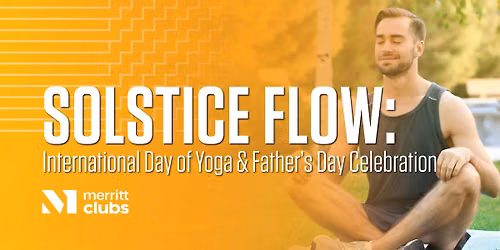 Solstice Flow: Intl. Day of Yoga & Father's Day Celebration Owings Mills