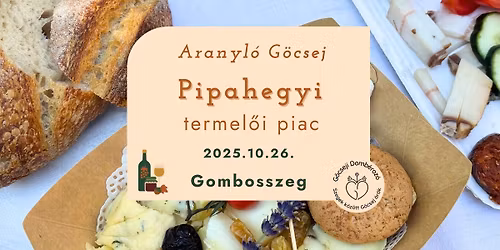 Pipahegyi termel\u0151i piac \/\/ Aranyl\u00f3 G\u00f6csej 2025 \ud83c\udf42