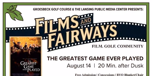 Films and Fairways - The Greatest Game Ever Played