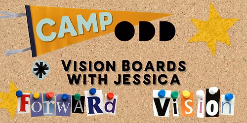 Camp ODD Vision Boards Workshop