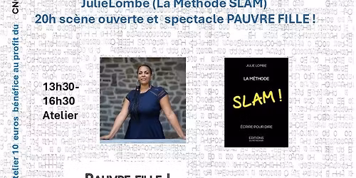 Atelier "la M\u00e9thode Slam" de et avec Julie Lomb\u00e9