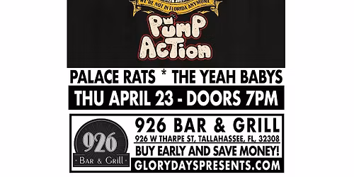 Pump Action and The Retrograde w\/ Palace Rats, The Yeah Babys at 926 Bar - Thur April 23