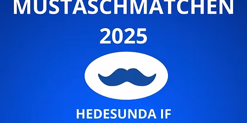 Mustaschmatchen 2025