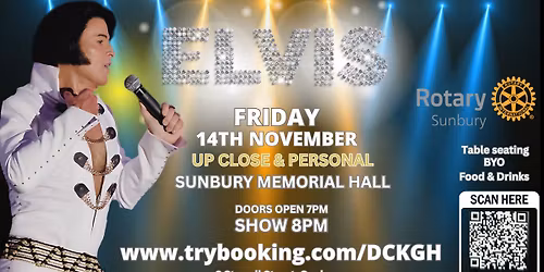 The Rotary Club of Sunbury presents ELVIS FOREVER Damian Mullin UP CLOSE & PERSONAL