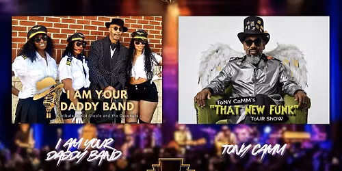 I AM Your Daddy Band and Tony CaMM at Bethesda Theater