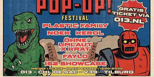 Het Pop-Up Festival \/\/ 013 + Cul de Sac + V39