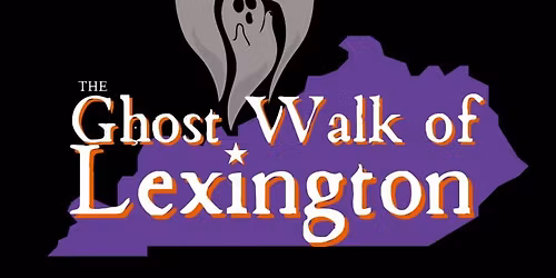 The Ghost Walk of Lexington