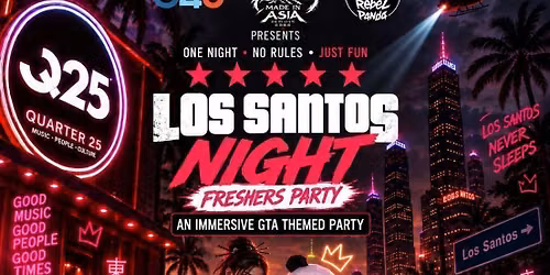 LEICESTER Made In Asia x Rebel Panda Freshers Takeover: Los Santos Party | | \u00a36 Tickets for Soc Members | 3\/10\/26