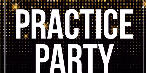 Practice Party 5\/29 Berwyn