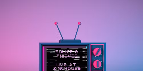 Police & Thieves LIVE at Zinchouse Winery, 7-10, Saturday, December 6, 2025