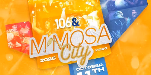 106 & MimosaCity Homecoming Experience 2026