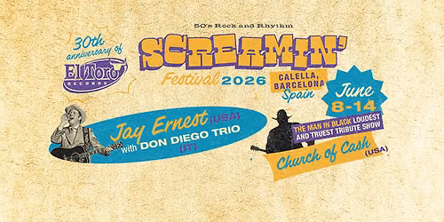Screamin' Festival - Barcelona, Spain - Jay Ernest - Church of Cash - Don Diego Trio