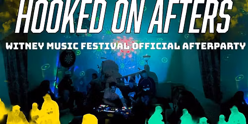 Witney Music Festival Official After Party (Hooked On Afters)