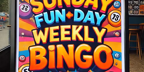 SUNDAY FUN-DAY WEEKLY BINGO!