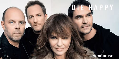 DIE HAPPY \u2022 Empathy Is No Weakness Tour 2027 \u2022 Rockhouse Salzburg