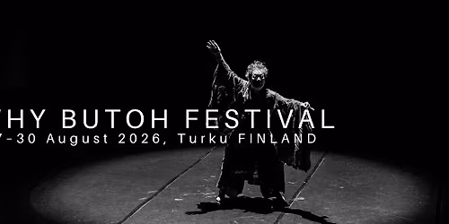 Why Butoh Festival 2026