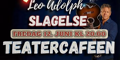 Leo Live p\u00e5 TeaterCafeen, Slagelse