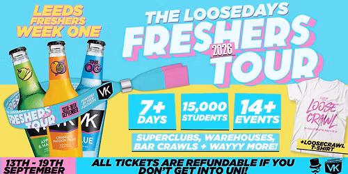 THE OFFICIAL VK X LOOSEDAYS LEEDS BECKETT BAND 2026 \ud83e\udd29\ud83d\udc95 INCLUDES DVOTION @ THE WAREHOUSE, TROPILOCO @ HOME, MINT WAREHOUSE & FRESHERS FESTIVAL @ BEAVERWORKS + MORE \/\/ LESS THAN 50P PER EVENT \ud83e\udea9\u26a1\ufe0f 7+ DAYS - 14+ EVENTS