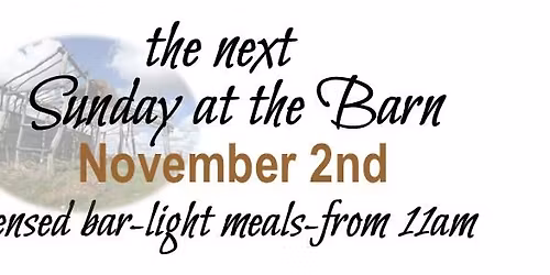 Sunday at The Barn- Live Music - Open Mic
