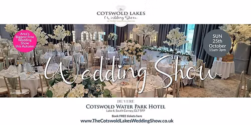 The Cotswold Lakes Wedding Show Sunday 25th October 2026