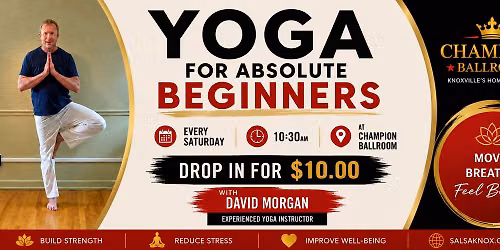 Yoga For Absolute Beginners with David Morgan in Knoxville, TN